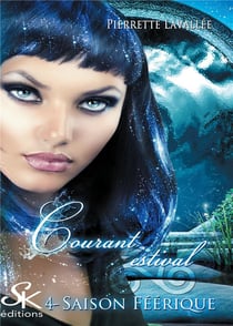 Saison féerique Tome 4 : courant estival