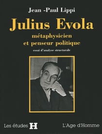Julius evola, metaphysicien et penseur politique