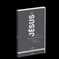 Jésus, tout simplement