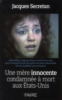 Une mère innocente condamnée à mort aux Etats-Unis