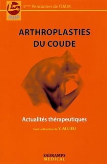 Arthroplasties du coude - actualités thérapeutiques