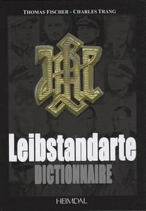 Dictionnaire de la Leibstandarte