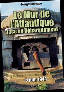 8297le mur de l'atlantique face au debarquement - 6 juin 1944