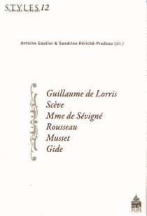 Guillaume de lorris sceve mme de sevigne rousseau musset gide