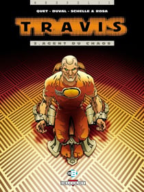 Travis Tome 3 : agent du chaos