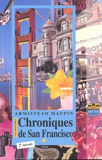 Chroniques de San Francisco Tome 2 : nouvelles chroniques de San Francisco