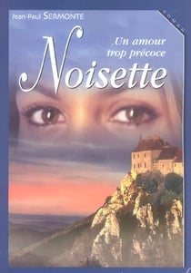 Noisette un amour trop precoce