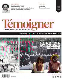 Témoigner, entre Histoire et Mémoire : amis, ennemis ? relations entre mémoires