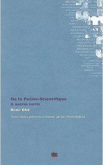 De la poésie-scientifique & autres écrits