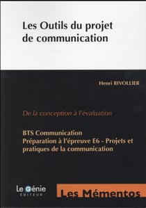Les outils du projet de communication - de la conception à l'évaluation (2e édition)