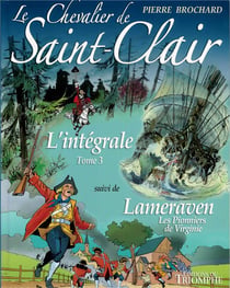 Le chevalier de Saint-Clair - l'intégrale Tome 3 - Lameraven, les pionniers de Virginie