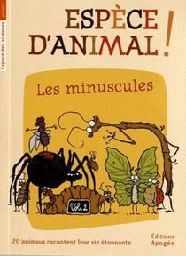 Espece d'animal ! Tome 2 - les minuscules