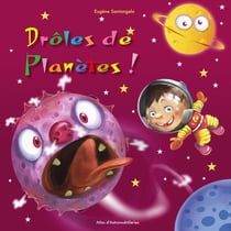 Drôles de planètes !
