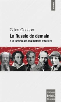 La Russie de demain : À la lumière de son histoire littéraire