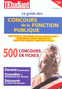 Le guide des concours de la fonction publique (édition 2003)