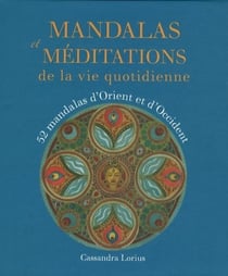 Mandalas et méditations de la vie quotidienne