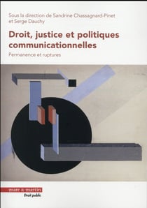 Droit, justice et politiques communicationnelles