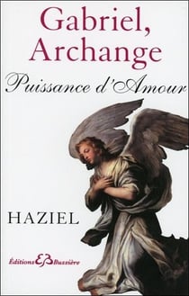 Gabriel, archange - puissance d'amour