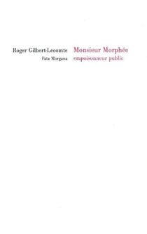 Monsieur morphée, empoisonneur public