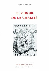 Vie monastique Tome 27 - le miroir de la charité