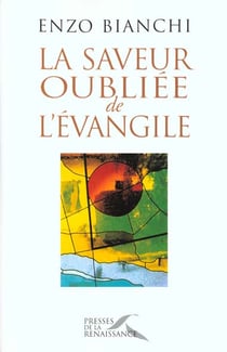 La saveur oubliee de l'evangile