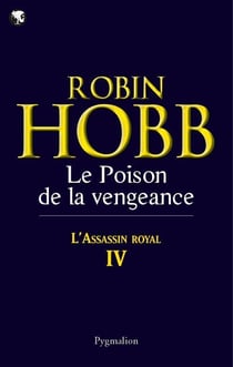 L'assassin royal : La citadelle des ombres Tome 4 : le poison de la vengeance