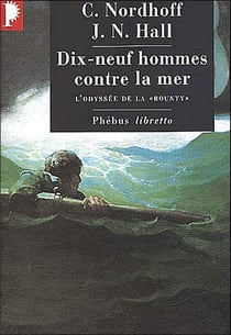 L'odyssee de la "Bounty" Tome 2 - dix-neuf hommes contre la mer