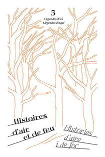 Légendes d'ici / llegendes d'aquí Tome 5 : histoires d'air et de feu / histories d'aire i el foc