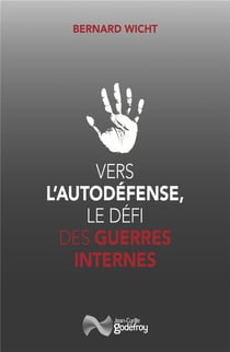 Vers l'autodefense : le défi des guerres internes