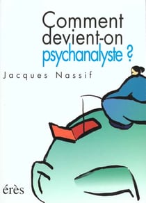 Comment devient-on psychanalyste ?