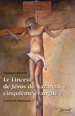 Le linceul de jésus de nazareth, cinquième évangile ?