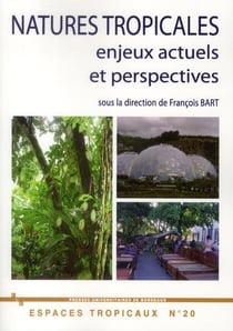Natures tropicales - enjeux actuels et perspectives