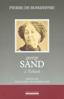 George Sand : A Nohant