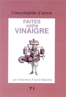 L'encyclopédie d'utovie Tome 71 - faites votre vinaigre