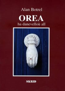 Orea - ha danevellou all