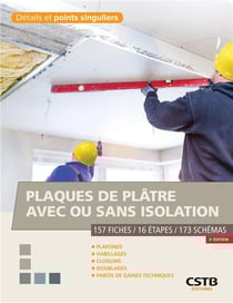 Plaques de plâtre avec ou sans isolation