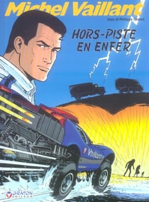 Michel Vaillant Tome 69 : hors-piste en enfer