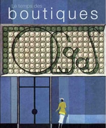 Le Temps des Boutiques : De l'Echoppe a Ebay