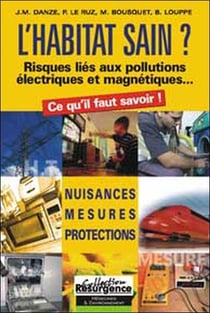 Habitat sain ? risques liés aux pollutions électriques et magnétiques