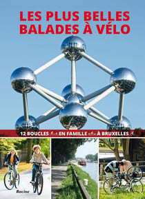 Les plus belles balades à vélo à Bruxelles- 12 boucles en famille à Bruxelles