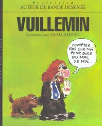 Vuillemin, createur de bandes dessinees - tome 1 - vuillemin, createur de bandes dessinees