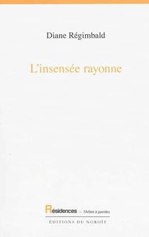 L'insensee rayonne