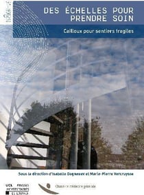 Des échelles pour prendre soin