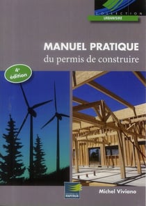 Manuel pratique du nouveau permis de construire 4ed