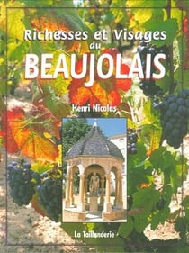 Richesses et visages du beaujolais