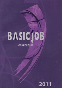 Le basic'job assurances (édition 2011)