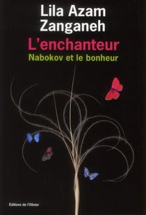 L'enchanteur : Nabokov et le bonheur