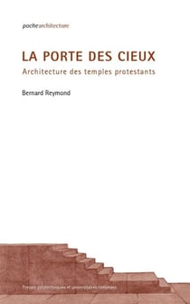La porte des cieux - architecture des temples protestants