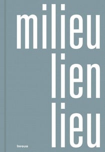 Milieu lien lieu