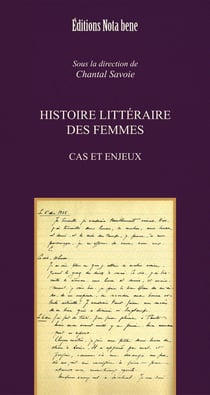 Histoire littéraire des femmes - cas et enjeux